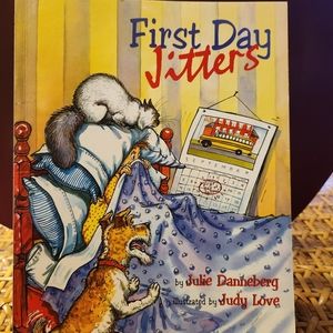 First Day Jitters by Julie Danneberg